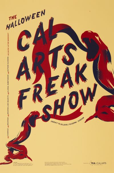 CalArts poster: 2015 Halloween: CalArts Freak Show by Chathurika Thenuwara Jenny Earnest Soo Jin Lee 