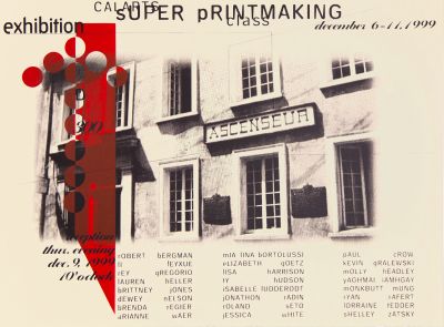 CalArts poster: CalArts Super Printmaking Class Exhibition by Carlos Rosas Leanna Rosas 