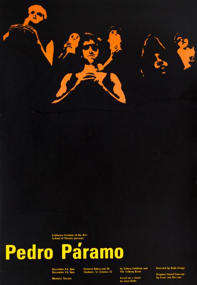 CalArts poster: Pedro Páramo by 