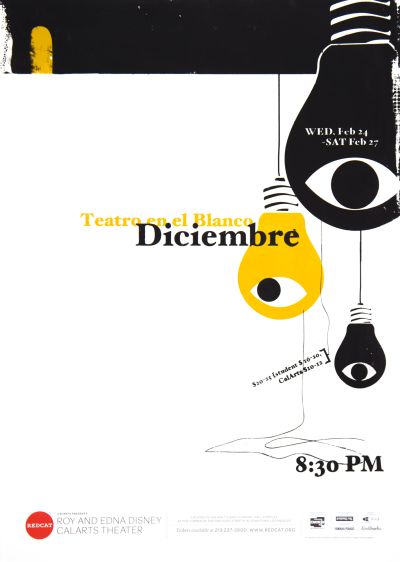 CalArts poster: REDCAT: Teatro en el Blanco Diciembre by Daniel Corrigan Karen To 