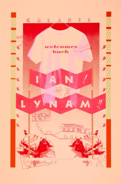 CalArts poster: Welcome Back Ian Lynam by Thea Lorentzen Cathy Kangwon Lee Scott Massey 