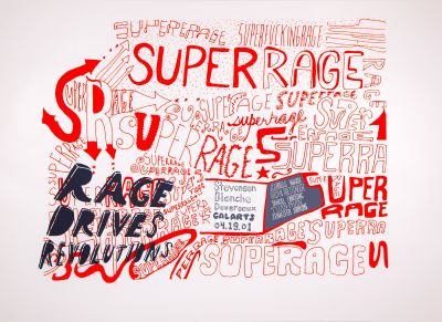 CalArts poster: Superrage: Rage Drives Revolutions by Tuan Phan Daniela Marx 