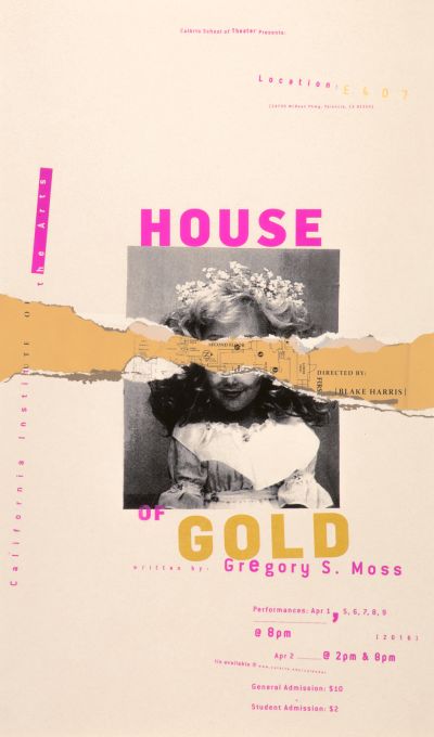 CalArts poster: House Of Gold by Nicolas Escobar 