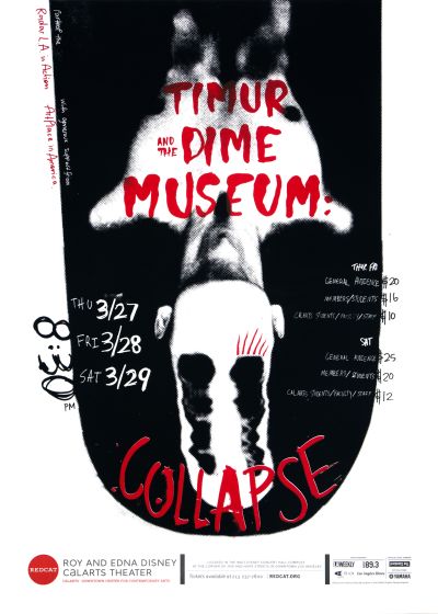 CalArts poster: REDCAT: Timur and the Dime Museum by Christine Shen Mallory Strong 