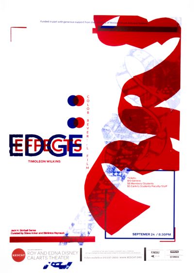 CalArts poster: REDCAT: Edge Effects, Timoleon Wilkins by HeeJeong Christine Do Jenny Song Kat Dickinson 