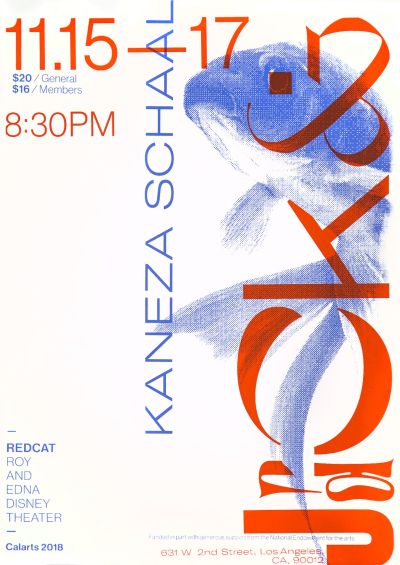 CalArts poster: REDCAT: Kaneza Schaal by Akane Yasuda Lyla Zhou 