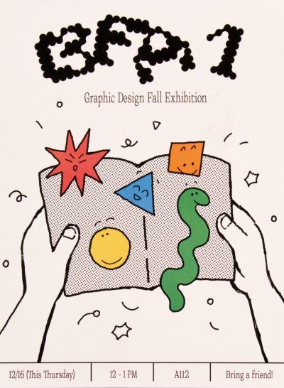 CalArts poster: BFA 1 Graphic Design Exhibition 2021 by Maya Alvarado Kari Trail 