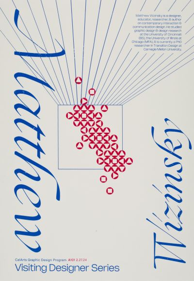 CalArts poster: Matthew Wizinsky by Riahn Kim Zach Roberts 