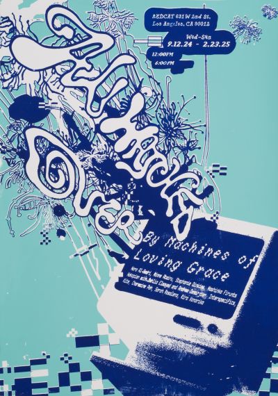 CalArts poster: All Washed Over By Machines of Loving Grace by Seyi Choi Adi Osti 