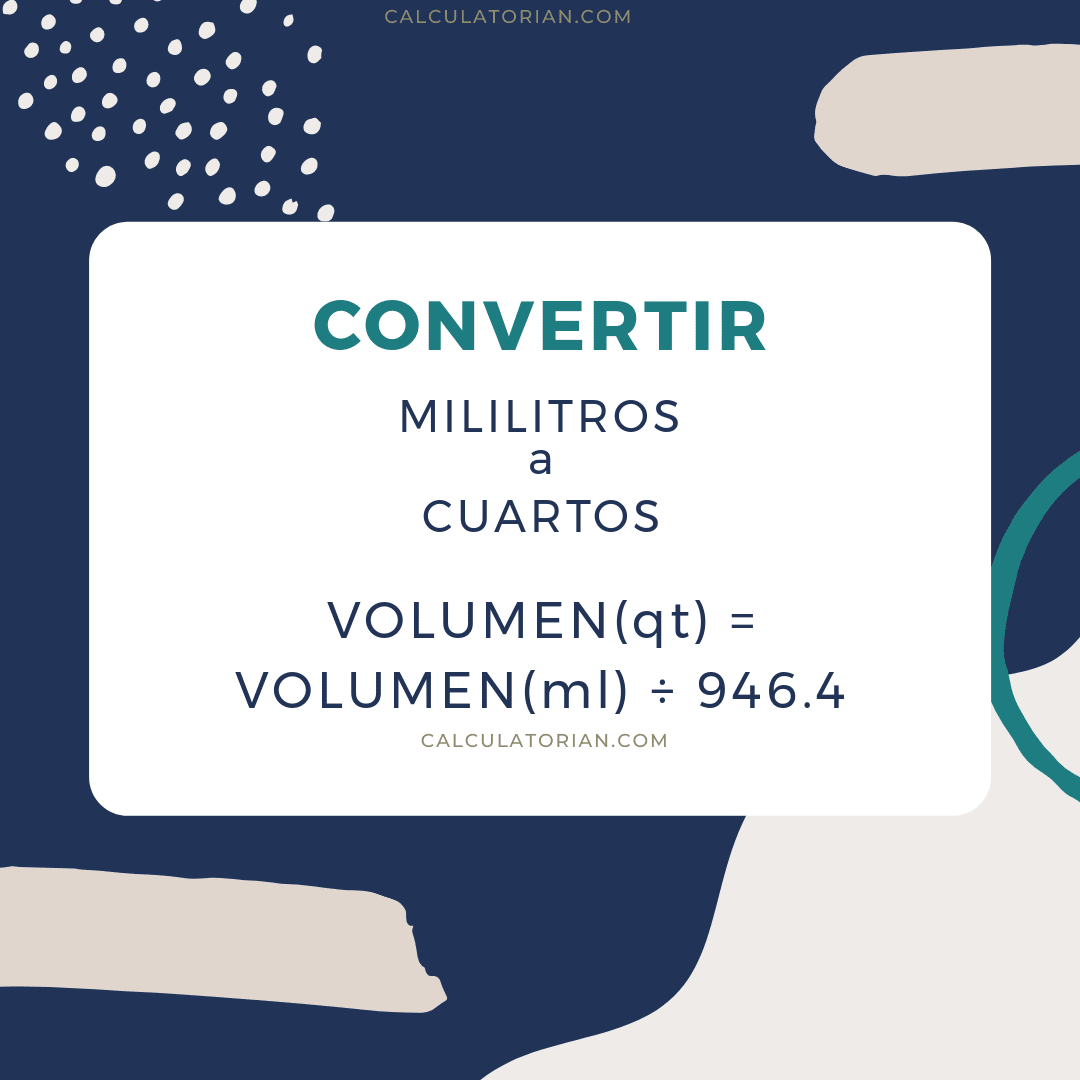 La fórmula para convertir volume de Mililitros a Cuartos