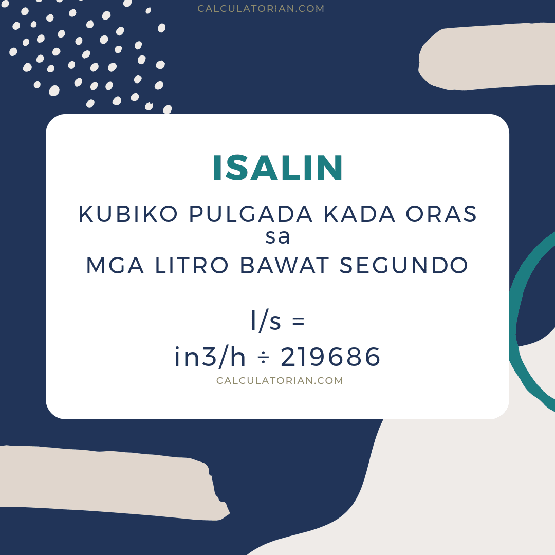 Ang formula para sa pag-convert ng volume-flow-rate mula sa Kubiko pulgada kada oras patungong Mga litro bawat segundo