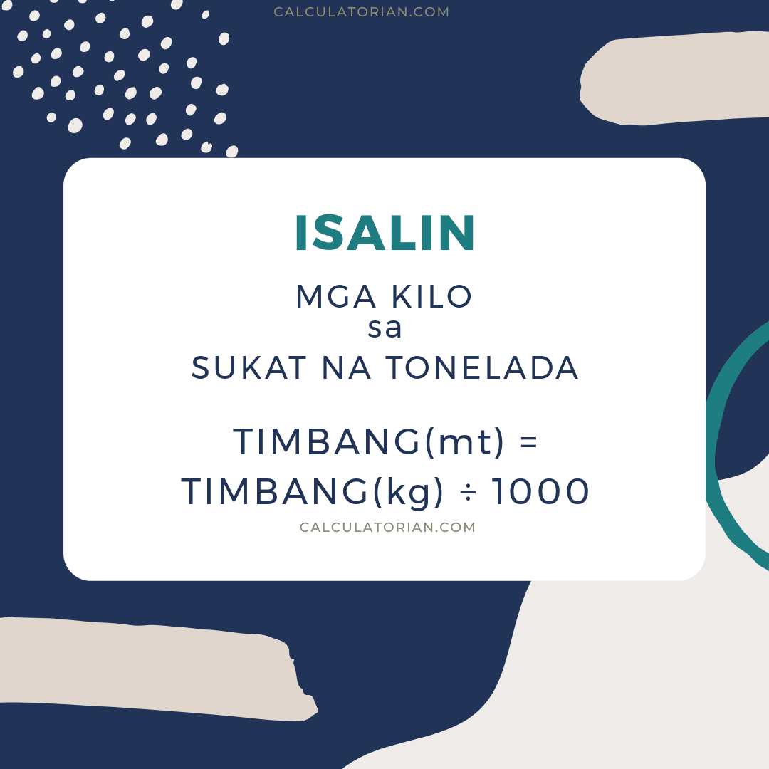 Ang formula para sa pag-convert ng mass mula sa Mga kilo patungong Sukat na tonelada