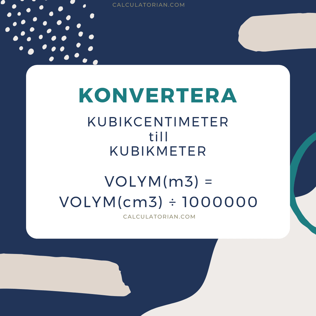 Formeln för att konvertera en volume från Kubikcentimeter till Kubikmeter