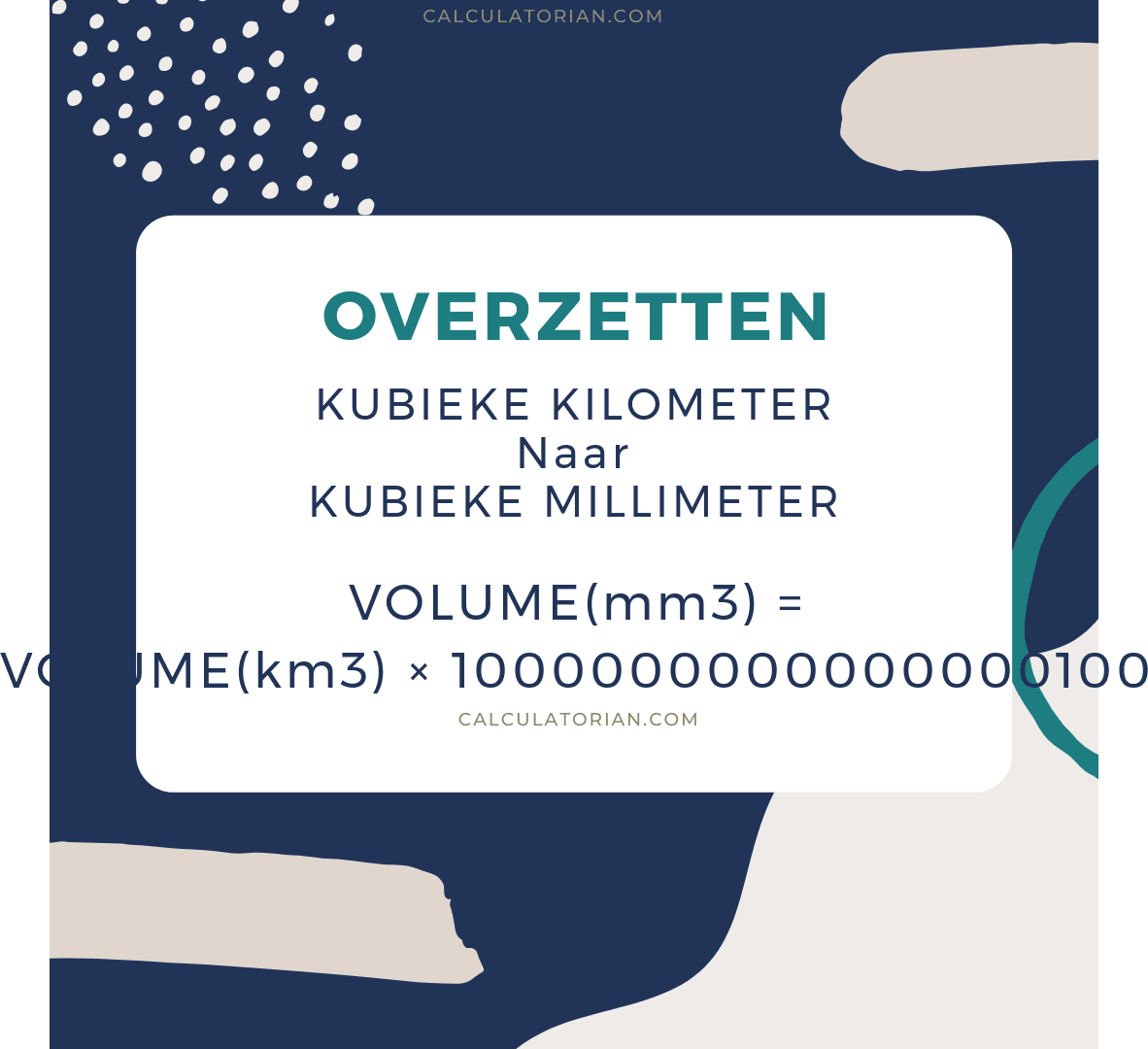 De formule voor het converteren van een volume van Kubieke kilometer naar Kubieke millimeter