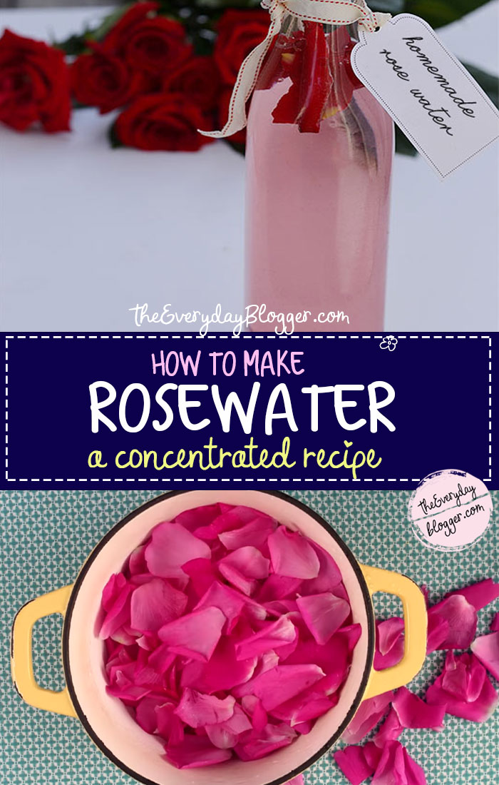 How To Make A RoseWater Toner - The Everyday Blogger