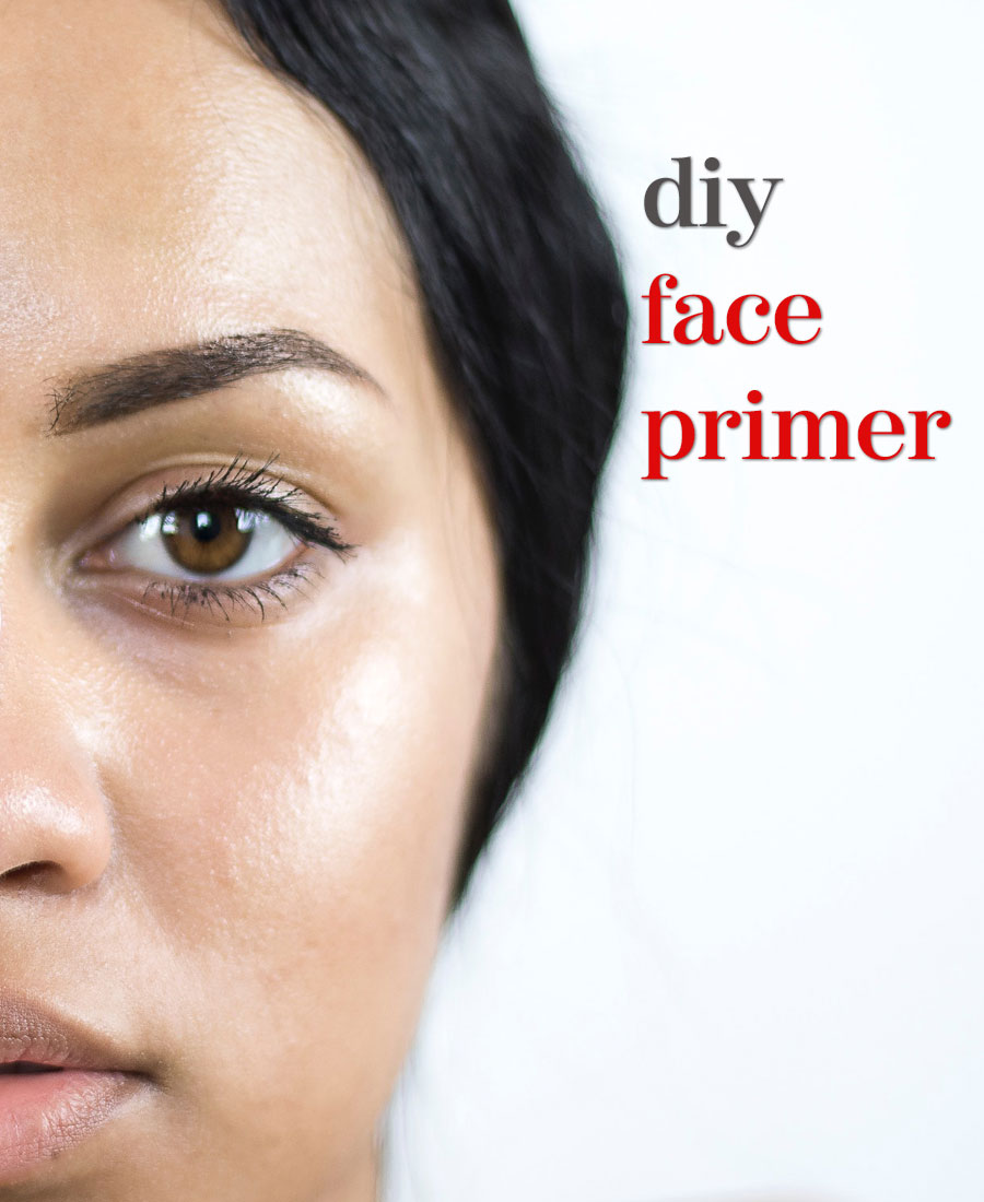 DIY Face Primer for Oily Skin The Everyday Blogger