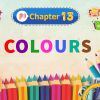 Colours – Raindrops Chapter 13 – NCERT English Class 1