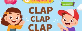 Clap, Clap, Clap – Raindrops Chapter 1 – NCERT English Class 1
