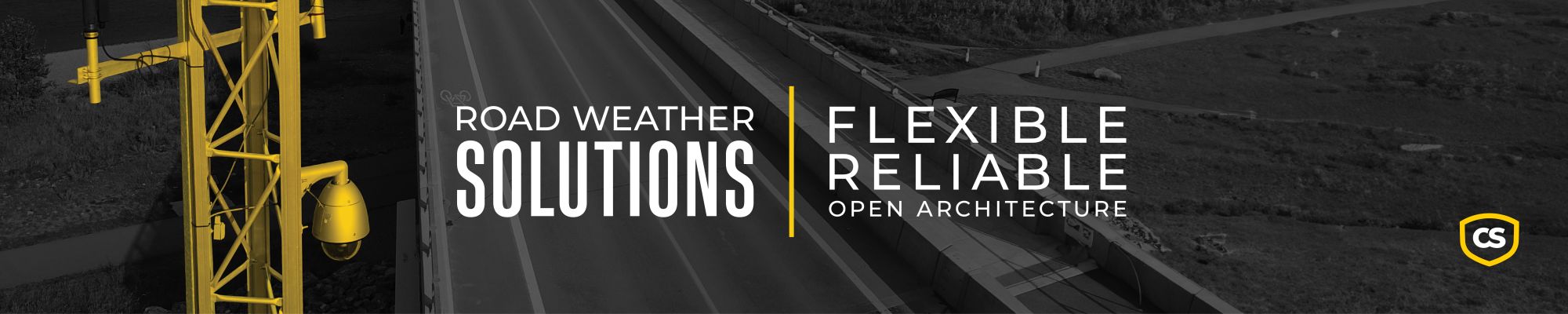 Road Weather Solutions: Flexible, Reliable, Open Architecture