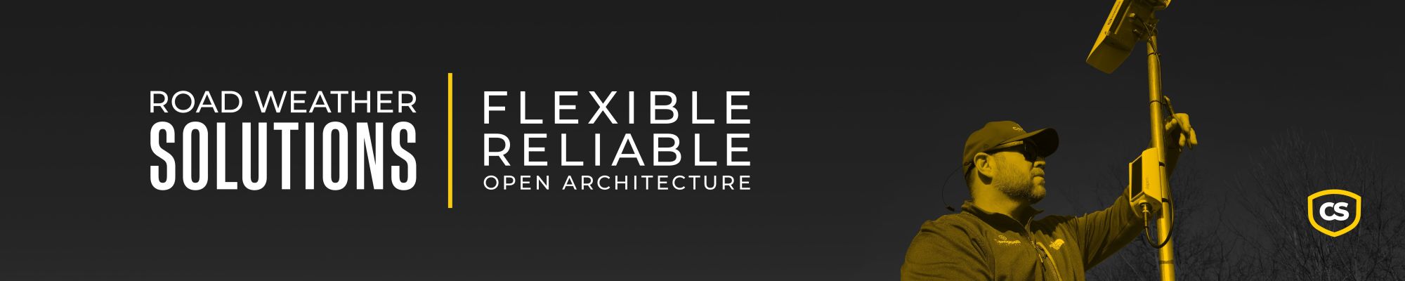 Road Weather Solutions: Flexible, Reliable, Open Architecture