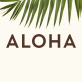 ALOHA