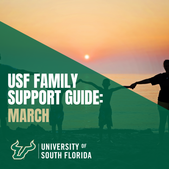 March USF Family Support Guide The USF Parent & Family BULLetin