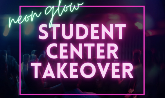 TONIGHT! Neon Glow Student Center Takeover