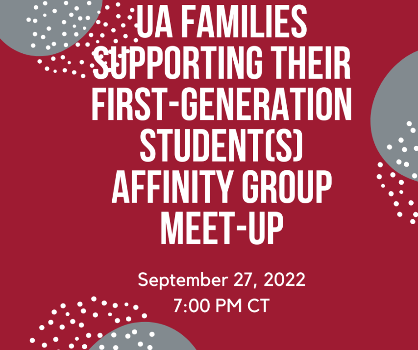 Cover image for Fall 2022 UA Families Supporting First Generation Students Affinity Group Meet-up