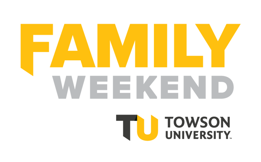 Family Weekend The Towson University Parent and Family Experience