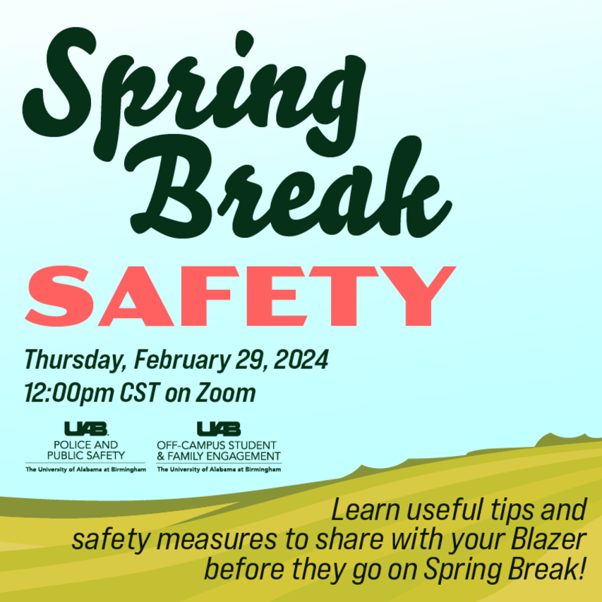 Spring Break Safety 2024 The UAB Family Hub