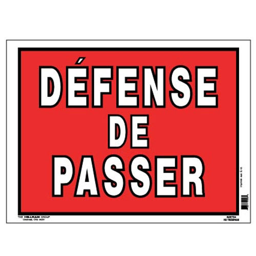 Pancarte Défense de passer 12 po x 16 po