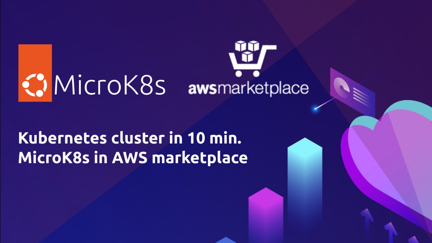 Microk8s Is Now On Aws Marketplace Laptrinhx News