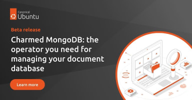 Charmed MongoDB: the operator you need for managing your document database