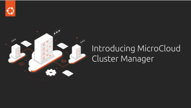 Introducing MicroCloud Cluster Manager