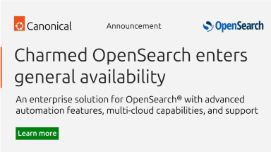 Charmed OpenSearch enters general availability