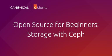 Open-source storage for beginners with Ceph