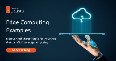 5 Edge Computing Examples You Should Know