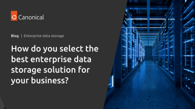 How do you select the best enterprise data storage solution for your business?