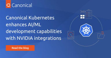 Canonical Kubernetes enhances AI/ML development capabilities with NVIDIA integrations