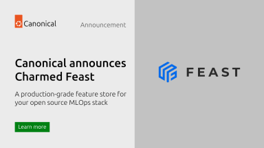 Canonical announces Charmed Feast: A production-grade feature store for your open source MLOps stack