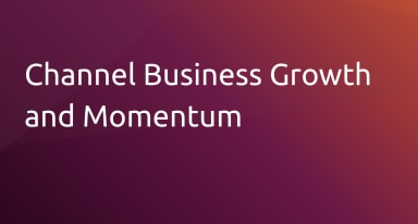 Canonical Experiences Record Channel Business Growth and Momentum