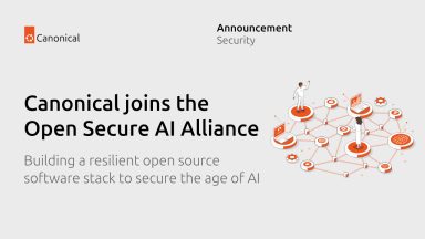 Canonical joins the Open Secure AI Alliance