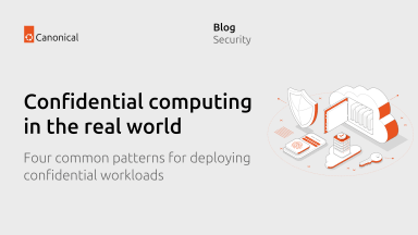 Confidential computing in the real world: finding your use case