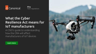 EU Cyber Resilience Act compliance: best practices for IoT manufacturers