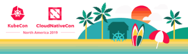 KubeCon San Diego 2019 Flashback