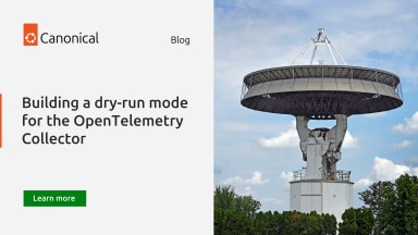 Building a dry-run mode for the OpenTelemetry Collector