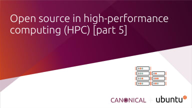 Open Source in HPC [part 5]