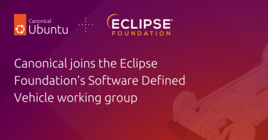 Canonical joins the Eclipse Foundation’s Software Defined Vehicle working group
