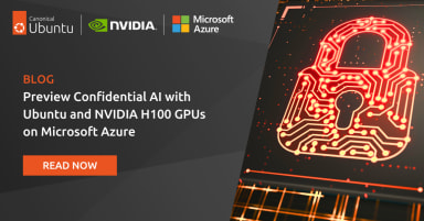 Preview Confidential AI with Ubuntu Confidential VMs and NVIDIA H100 GPUs on Microsoft Azure