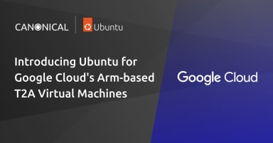 Ubuntu Pro is now available on Arm VMs on Google Cloud